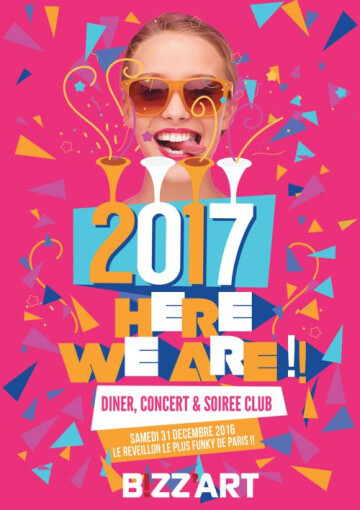 2017 HERE WE GO !! Le Réveillon Bizz?Art @ Bizz'Art (Le)