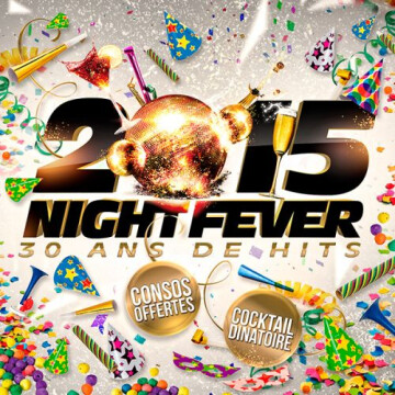 2015 night fever (39 tout compris) @ Palace