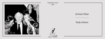 Alcazar club // jeremie khlat x rudy kobain // 06.03 @ Alcazar