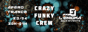 Apéro Trance #2 / Crazy Funky Crew / L'Enigma