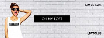★ oh my loft @ Loft Club