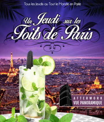 Afterwork sur les toits de paris (club intérieur + terrasse sonorisée) @ Tout Le Monde En Parle