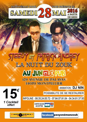 ★ LA NUIT DU ZOUK ☆ Steevy & Patrick Andrey ☆ & Animation DJ Nin ☆ REPAS Antillais