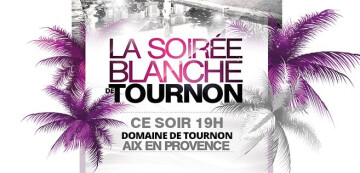 La soirée blanche de Tournon ! Samedi 02 Juillet !