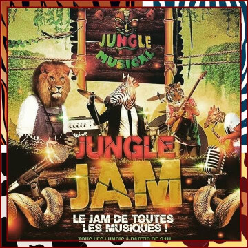 ★ Scène Ouverte "Jungle Jam" ☆ Tous les Lundis ☆ Le Jam de toutes les Musiques ☆ Entrée Libre