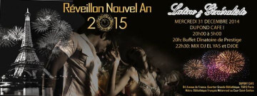 ★ ☆ ★ REVEILLON NOUVEL AN 2015 LATINO & GENERALISTE ★ ☆ ★ au DUPONT CAFE (PARIS 13) !!!