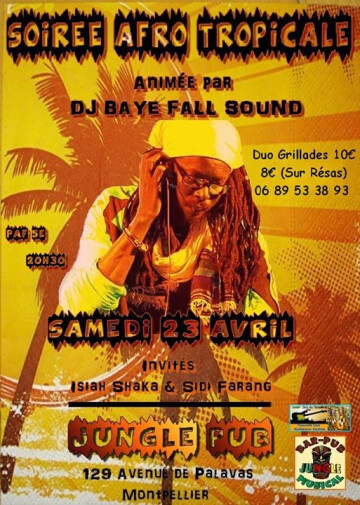 ★ SOIRÉE AFRO TROPICALE ☆ Avec DJ Baye Fall Sound ☆ Invités Isiah Shaka & Sidiya ☆ Reggae / Afro / Dancehall / Mbalax / Zouk ☆ Barbecue