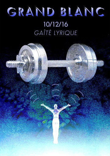 ↹ C O M P L E T ↹ _ GRAND BLANC _ Gaité Lyrique _ 10.12.16