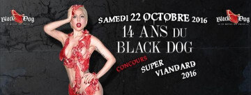 14 ans du Black Dog : Concours Super Viandard 2016