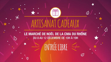 Artisanat cadeaux, le marché de Noël de la CMA du Rhône