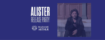 Alister chez Madame Arthur
