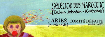 12/11: Selector Dub Narcotic // Aries // Comité Défaite