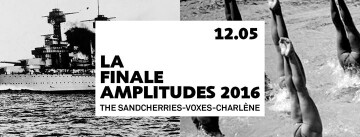 AMPLITUDES 2016 // Last Night // VOXES - The Sandcherries - Charlene (GUEST)