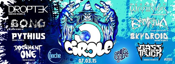 J-3 DROPS OF SWEAT X LA NOCHE X CIRCLE PARIS : DARKSTEP WARRIOR (UK) - BRATKILLA (SW) - SKYDROID (IE) - PYTHIUS (NL) - BONG - DOCUMENT ONE..