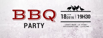 BBQ Party : La Plume & Le Zytho