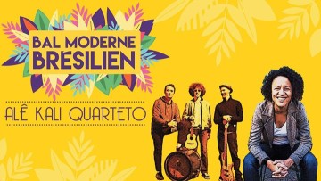 Bal Moderne Brésilien - Alê Kali quarteto