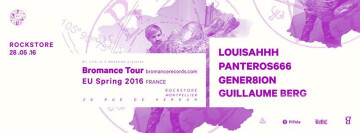 Bromance Tour 2016: Louisahhh, Panteros666, Gener8ion, Guillaume Berg