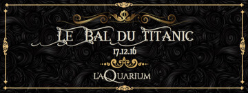 ╰★╮ Le Bal du Titanic - Aquarium De Paris - 17/12/16╰★╮