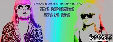 3615 PopinGays - Tea Dance 80's vs 90's