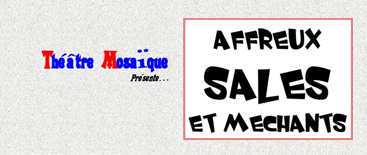 Affreux, sales et méchants