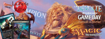 [Tournoi Magic] Game Day : La Révolte Ethérique
