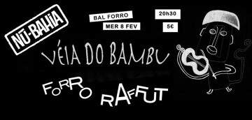 Bal Forró - Véia do Bambu / Forró Raffut