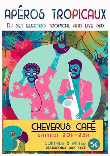 APERO Tropical (Dj Set Electro et Saxo en Live)