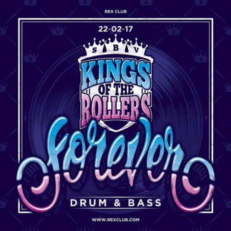- Forever DNB : Kings of the Rollers - @ Rex Club (Le)