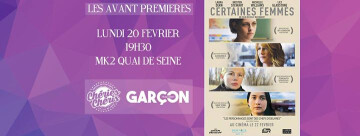 «Certaines femmes» // Avant-première Garçon Mag & Chéries-Chéris