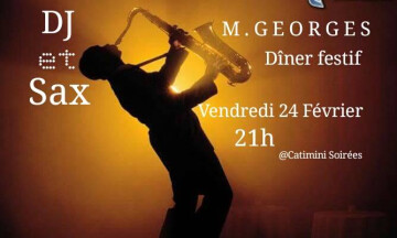 ☆★☆M. G E O R G E S - Dîner festif/DJ/SAX ☆★☆ by Catimini