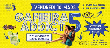 ☆ Gafieira Addict #5– Spécial Leo & Roberta! ☆