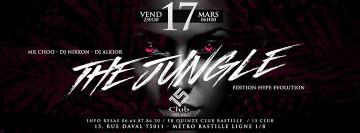 ★★★ The Jungle ★★★ 15 CLUB ★★★ Hype Evolution ★★ Vendredi 17/03