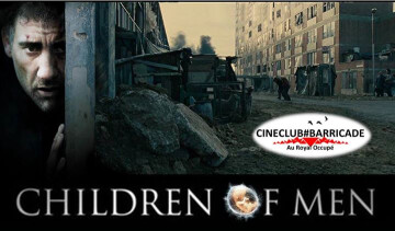 Cinéclub#Barricade : Children Of Men