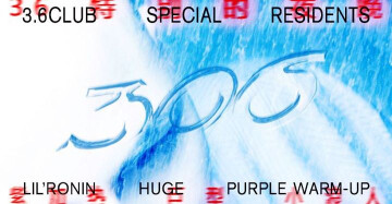 3.6club special residents : LIL' RONIN, HUGE, purple warm-up