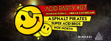 ACiD PARTY #07 Acid Tekno / UK Acid / Acid Mental / Acid Trance