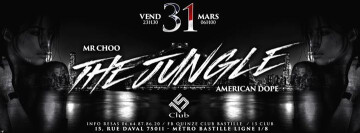 ★★★ THE JUNGLE ★★★ 15 CLUB ★★★ Vendredi 31/03 ★★★