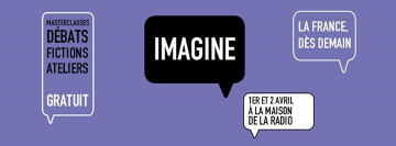 « Imagine, la France dès demain » à la Maison de la radio
