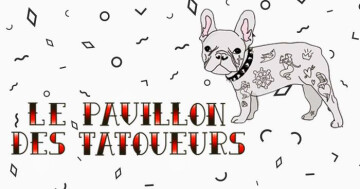 ▲ Le Pavillon des Tatoueurs ▲