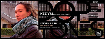 Dope Tones w/ Kez YM (Faces Records) + Steven J & Ficus