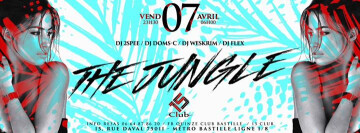 ★★★ THE JUNGLE ★★★ 15 CLUB ★★★ Vendredi 07/04 ★★★