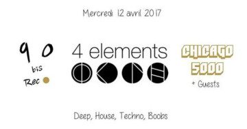 90bis Rec? w/Chicago 5000 + Guests @4Elements @ 4 éléments (Les)