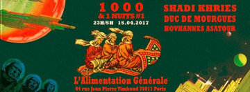1000 & 1 NUITS #1 at L'alimentation Générale