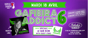 ☆ Gafieira Addict #6 - Spécial AI QUE BOM ☆