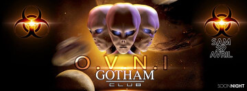 ★ OVNI // Gotham Club // samedi 29 avril ★