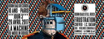 10 Ans Born Bad Records DAY #3 : Born Bad Still Rock