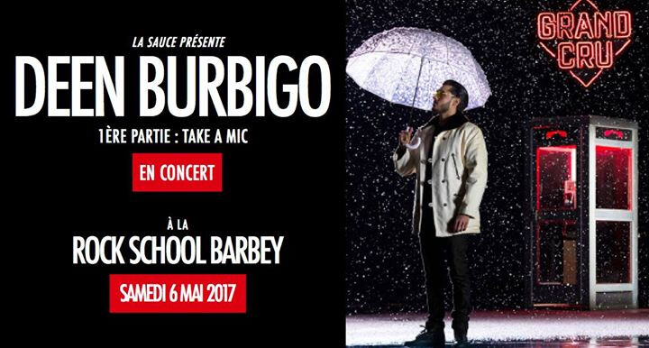 Deen Burbigo / Take A Mic - Galaburdy / à Bordeaux