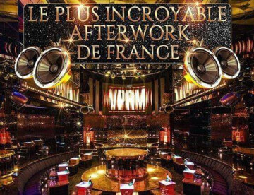 4 // 11 // 18 Mai Le Plus Incroyable Afterwork De France