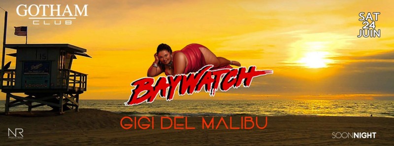 ? BAY WATCH GIGI DEL MALIBU ? @ Le gotham