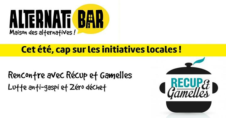 Apéro Zéro Gaspi / Récup & Gamelles à l'Alternatibar !
