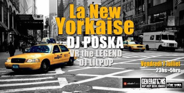 «La NewYorkaise»W/ POSKA, Vr TheLegend & Dj Lilpop